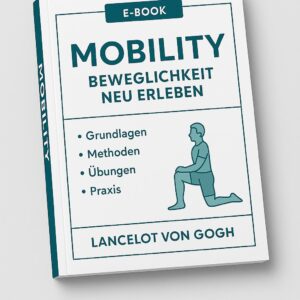 Mobility – Beweglichkeit neu erleben (demnächst verfügbar)